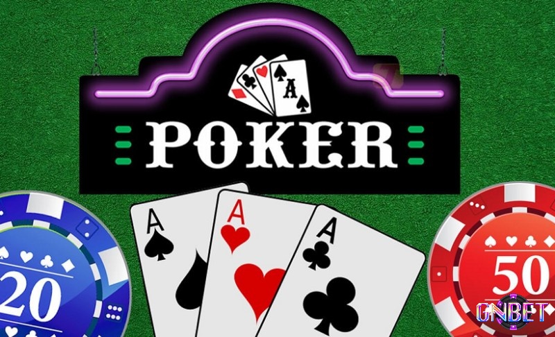 Cùng Gnbet khám phá luật chơi poker cơ bản và các chiến thuật chơi poker hiệu quả nhé!