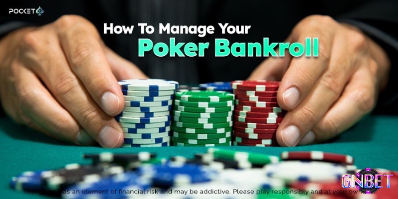 Quản lý ngân sách hợp lý là yếu tố sống còn trong hành trình Poker online lâu dài.