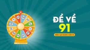 Đề về 91 hôm sau đánh lô con gì? Phân tích và dự đoán