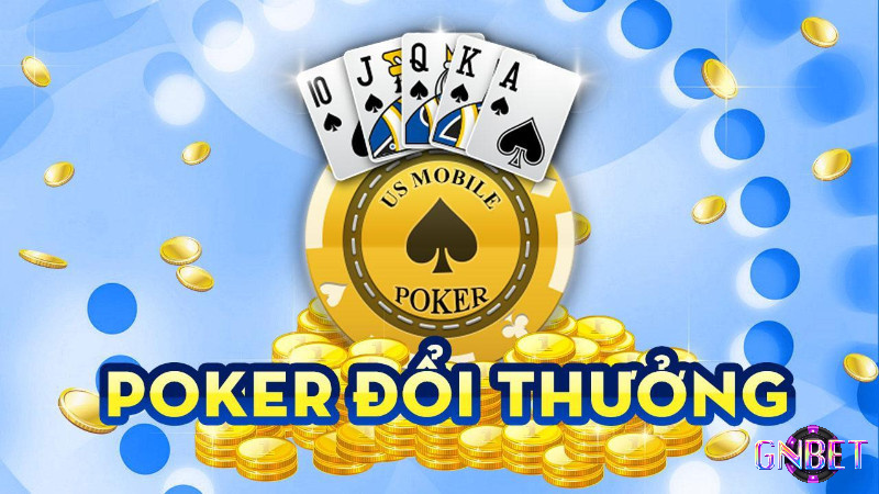 Khám phá game poker đổi thưởng cùng Gnbet ngay nhé!