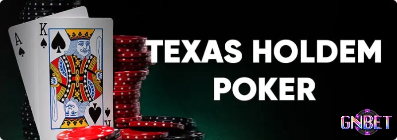 Texas Hold’em là biến thể phổ biến nhất trong thế giới poker trực tuyến thu hút nhiều người chơi tham gia