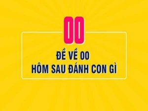 Đề về 00 hôm sau đánh lô con gì? Giải mã kinh nghiệm soi cầu