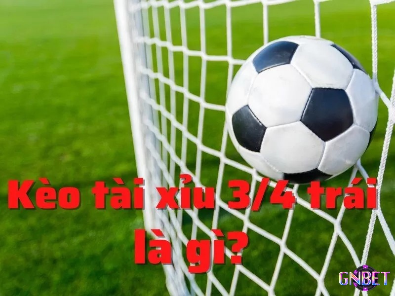 Khái niệm kèo tài xỉu 0.75 là sao trong cá cược.