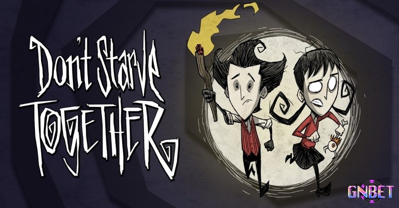 Don’t Starve Together game sinh tồn cho cặp đôi yêu xa
