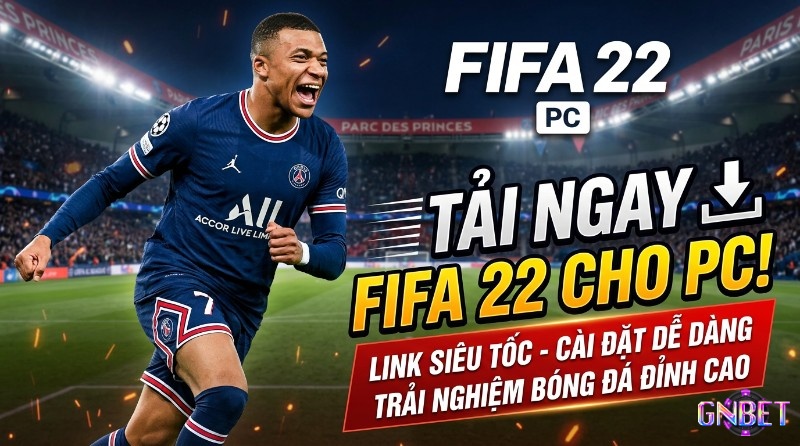 Tải game FIFA 22 cho PC ngay!