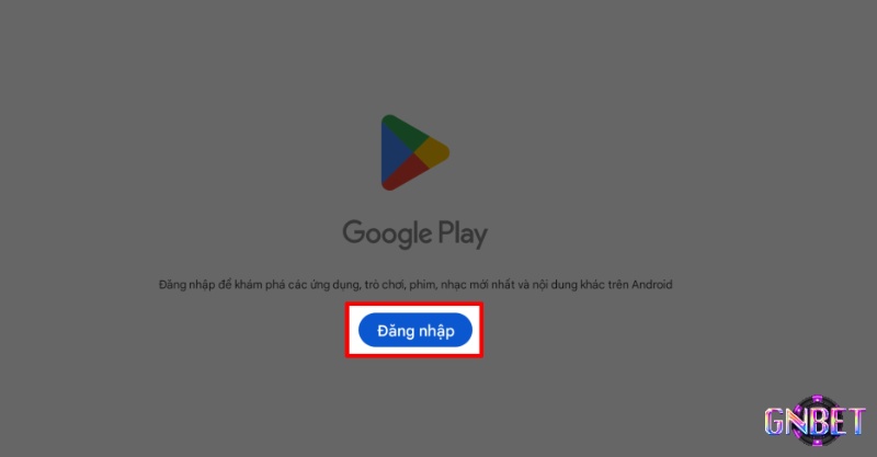 Đăng nhập Google Play